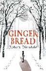 Robert Dinsdale - Gingerbread