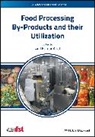 Anal, Ak Anal, Anil Anal, Anil K. Anal, Anil Kumar Anal, Vishnu Prasad Pandey... - Food Processing By-Products and Their Utilization