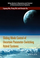 Pen Shi, Peng Shi, Peng Wu Shi, Shi Peng, Xiaojie Su, Su Xiaojie... - Sliding Mode Control of Uncertain Parameter-Switching Hybrid Systems