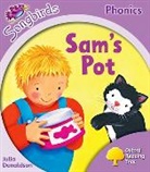 Julia Donaldson, Donaldson Julia - Oxford Reading Tree Songbirds Phonics: Level 1+: Sam''s Pot