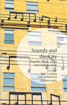 Brett Spracklen Lashua, B. Lashua, Brett Lashua, K. Spracklen, Karl Spracklen, S. Wagg... - Sounds and the City