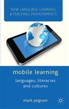 M Pegrum, M. Pegrum, Mark Pegrum - Mobile Learning