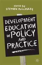 Stephen McCloskey, S. McCloskey, Stephen McCloskey - Development Education in Policy and Practice
