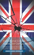 David Richards, David Smith Richards, Hay, Hay, C. Hay, Colin Hay... - Institutional Crisis in 21st Century Britain