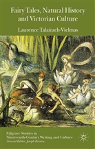 L. Talairach-Vielmas, Laurence Talairach-Vielmas - Fairy Tales, Natural History and Victorian Culture