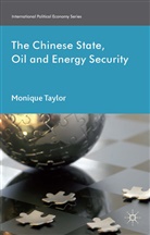 M Taylor, M. Taylor, Monique Taylor - Chinese State, Oil and Energy Security