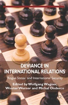 W. Wagner, Wolfgang Werner Wagner, M Onderco, M. Onderco, Michal Onderco, W. Wagner... - Deviance in International Relations