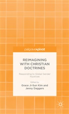 Grace Ji-Sun Daggers Kim, Daggers, Daggers, J. Daggers, Jenny Daggers, Grac Ji-Sun Kim... - Reimagining With Christian Doctrines