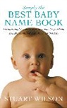 Stuart Wilson - Simply the Best Baby Name Book
