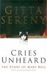 Gitta Sereny - Cries Unheard