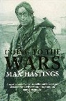 Max Hastings, Sir Max Hastings - Going to the Wars