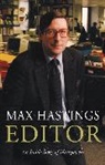 Max Hastings, Sir Max Hastings - Editor