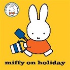 Dick Bruna, Bruna Dick - Miffy on Holiday!