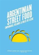 Gaston Stivelmaher, Enrique Zanoni - Argentinian Street Food