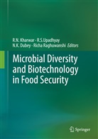 N. K. Dubey, N.K. Dubey, Nawal Dubey, N K Dubey et al, R. N. Kharwar, R.N. Kharwar... - Microbial Diversity and Biotechnology in Food Security