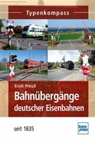 Erich Preuß - Bahnübergänge deutscher Eisenbahnen; .