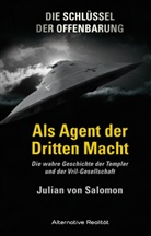 Julian von Salomon - Die Schlüssel der Offenbarung: Als Agent der Dritten Macht