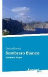Garcia Martos - Sombrero Blanco