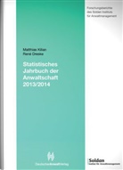 René Dreske, Matthias Kilian, Dresk, Kilia, Terriuolo u a - Statistisches Jahrbuch der Anwaltschaft 2013/2014