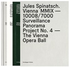 David Campany, Wolf Singer, Jules Spinatsch, Jules Spinatsch - Jules Spinatsch. Vienna MMIX - 10008/7000