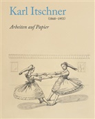 Patricia Bieder, Gian Casper Bott, Chr Vögele, Kunstmuseum Solothurn, Kunstmu Kunstmuseum Solothurn, Kunstmuseum Kunstmuseum Solothurn... - Karl Itschner 1868-1953