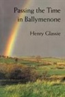 Henry Glassie, Glassie Henry - Passing the Time in Ballymenone
