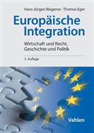 Eger, Thomas Eger, Wagene, Hans-Jürge Wagener, Hans-Jürgen Wagener - Europäische Integration