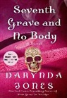 Darynda Jones - Seventh Grave and No Body