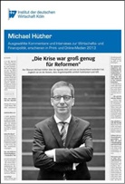Michael Hüther - "Die Krise war groß genug für Reformen"
