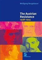 Wolfgang Neugebauer - The Austrian Resistance