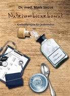 Marc Sircus, Mark Sircus, Mark (Dr. med.) Sircus - Natriumbicarbonat