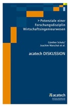 et al., Günther Schuh, Joachim Warschat - Potenziale einer Forschungsdisziplin Wirtschaftsingenieurwesen