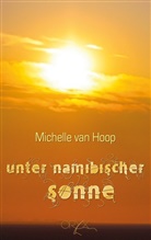 Michelle Hoop, Michelle Van Hoop - Unter namibischer Sonne