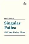 Robert Rubinstein, Robert L. Rubinstein, Rubinstein Robert L. - Singular Paths