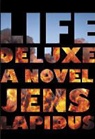 Jens Lapidus, Jens/ Von Arbin Ahlander Lapidus - Life Deluxe