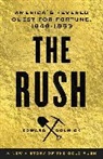 Edward Dolnick - The Rush