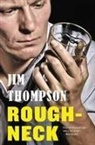 Jim Thompson - Roughneck