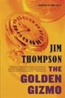 Jim Thompson, Jim/ Sallis Thompson - The Golden Gizmo