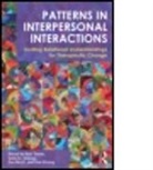 et al, Sally St. George, Karl Tomm, Karl St. George Tomm, Dan Wulff, Sally St George... - Patterns in Interpersonal Interactions