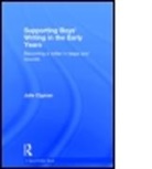 Julia Cigman, Julie Cigman, Julie (Early Years teacher Cigman - Supporting Boys'' Writing in the Early Years