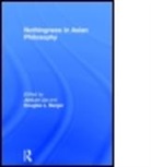 JeeLoo (California State University Liu, Jeeloo Berger Liu, Douglas Berger, Douglas L. Berger, Berger Douglas, Jeeloo Liu - Nothingness in Asian Philosophy