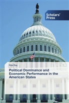 Rita Ray - Political Dominance and Economic Performance in the American States