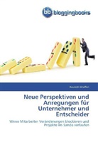 Kourosh Ghaffari - Neue Perspektiven und Anregungen für Unternehmer und Entscheider