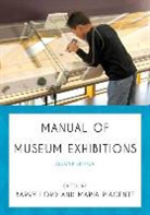 Barry (EDT)/ Piacente Lord, Barry Lord, Maria Piacente - Manual of Museum Exhibitions