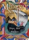 Susan Rose - England's Medieval Navy, 1066-1509: Ships, Men & Warfare