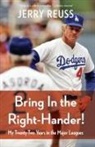 Jerry Reuss - Bring in the Right-Hander!