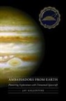 Jay Gallentine - Ambassadors From Earth