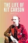 Alan E Grey, Alan E. Grey - Life of Kit Carson