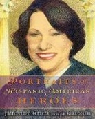 Raul Colon, Raul Colón, Juan Felipe Herrera, Juan Felipe/ Colon Herrera, Raul Colon, Rolon Colon... - Portraits of Hispanic American Heroes