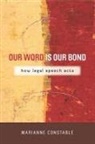 Constable, Marianne Constable, Constable Marianne - Our Word Is Our Bond